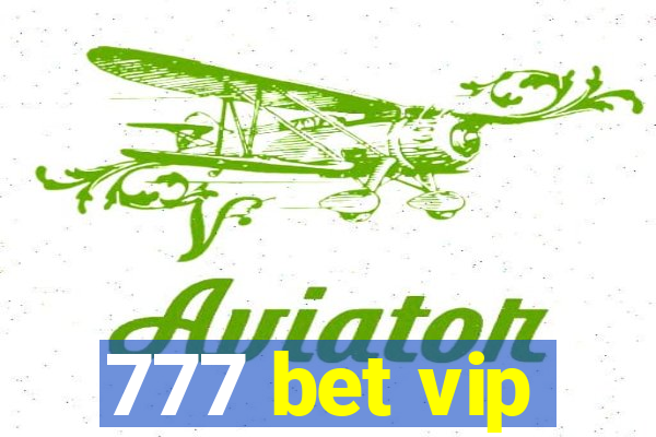 777 bet vip
